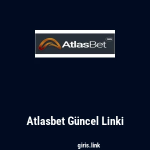 Atlasbet G&uuml;ncel Linki