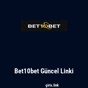 Bet10bet G&uuml;ncel Linki