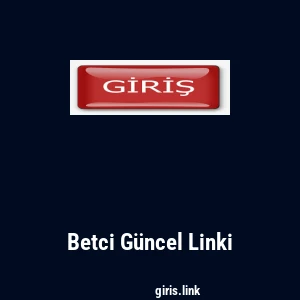 Betci G&uuml;ncel Linki