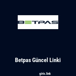 Betpas G&uuml;ncel Linki