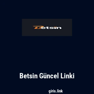 Betsin G&uuml;ncel Linki