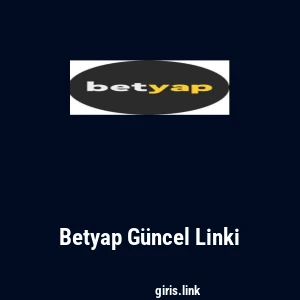 Betyap G&uuml;ncel Linki