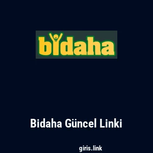 Bidaha Güncel Linki