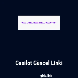 Casilot G&uuml;ncel Linki