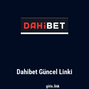 Dahibet G&uuml;ncel Linki