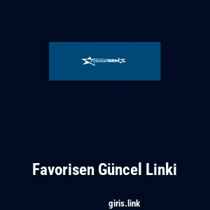 Favorisen G&uuml;ncel Linki