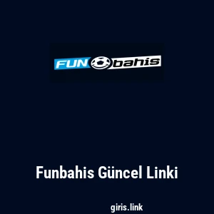 Funbahis Güncel Linki