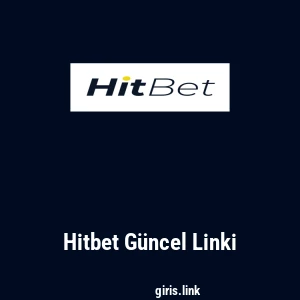 Hitbet G&uuml;ncel Linki