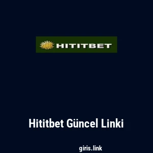 Hititbet G&uuml;ncel Linki