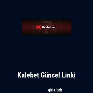 Kalebet G&uuml;ncel Linki