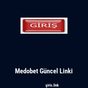 Medobet Güncel Linki
