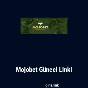 Mojobet Güncel Linki
