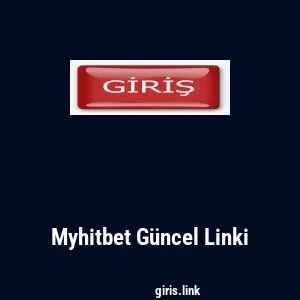 Myhitbet G&uuml;ncel Linki