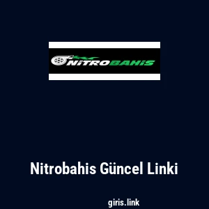 Nitrobahis G&uuml;ncel Linki