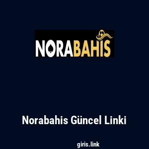 Norabahis G&uuml;ncel Linki