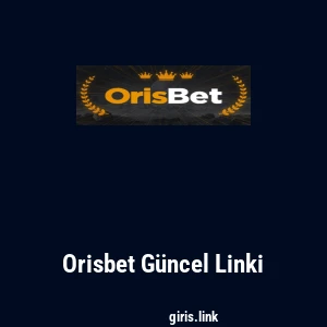 Orisbet G&uuml;ncel Linki