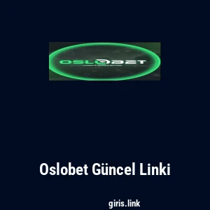 Oslobet G&uuml;ncel Linki