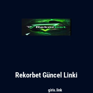 Rekorbet G&uuml;ncel Linki