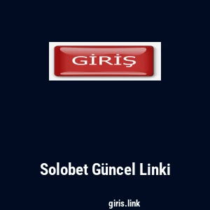 Solobet G&uuml;ncel Linki