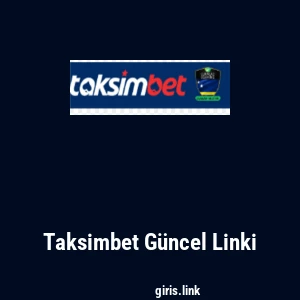 Taksimbet G&uuml;ncel Linki