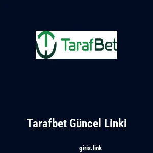 Tarafbet G&uuml;ncel Linki