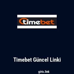 Timebet G&uuml;ncel Linki