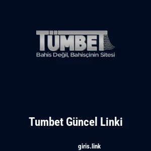 Tumbet G&uuml;ncel Linki
