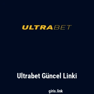 Ultrabet G&uuml;ncel Linki