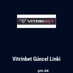 Vitrinbet G&uuml;ncel Linki