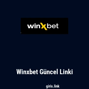 Winxbet G&uuml;ncel Linki