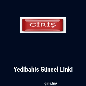 Yedibahis G&uuml;ncel Linki