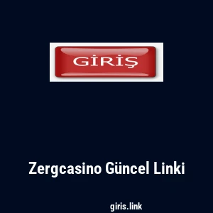 Zergcasino G&uuml;ncel Linki