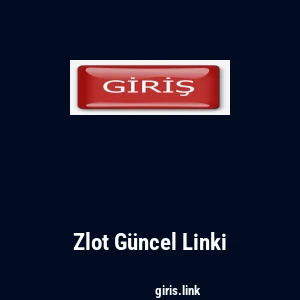 Zlot G&uuml;ncel Linki